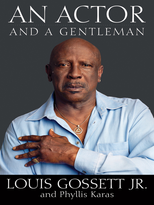 Title details for An Actor and a Gentleman by Louis Gossett, Jr. - Available